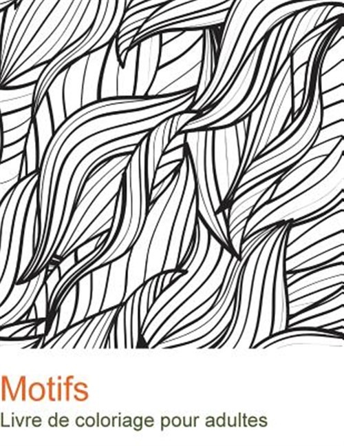 Motifs : Livre De Coloriage Pour Adultes, Paperback by Odiet, Like New Used, ...