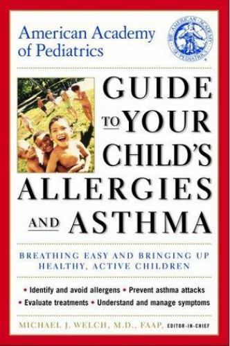 AAP Guide to Managing Child Allergies & Asthma for Healthy Active Kids by Michael Welch (2000 Paperback)-image