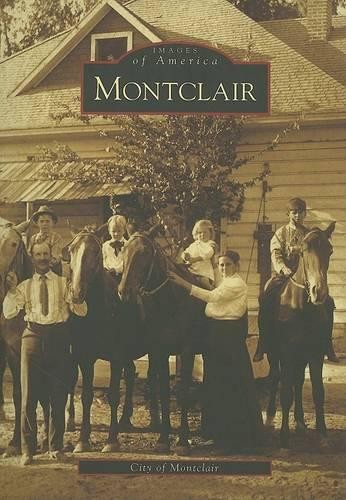 City of Montclair Montclair (Paperback) Images of AmericaAnother great item from Rarewaves USA | Free delivery!