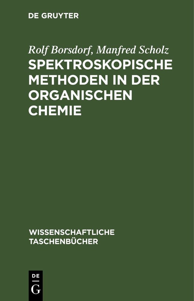 Rolf Borsdorf Manfred  Spektroskopische Methoden in Der Organischen  (Hardback)