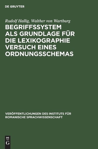 Rudolf Hallig W Begriffssystem ALS Grundlage Für Die Lexikographie Ve (Hardback)