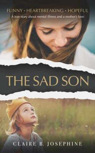 The Sad Son: A true story about - Paperback, by Josephine Claire B. - Very Good
