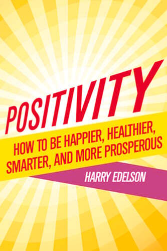 Positivity: How to Be Happier, Healthier, Smarter, and More Prosperous: Used