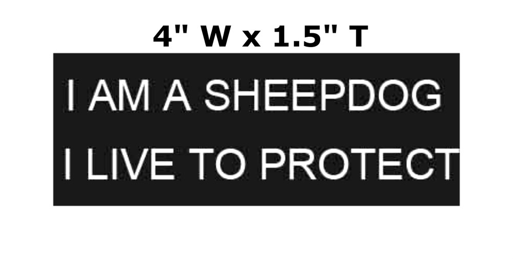 I Am A Sheepdog - I Live To Protect - Car Truck Window Bumper Sticker Decal