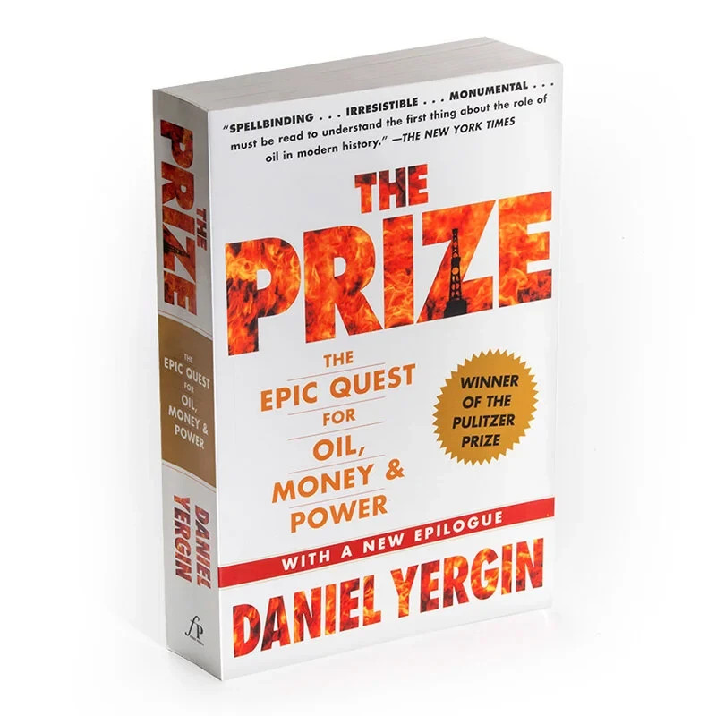 The Prize; The Epic Quest for Oil, Money, & Power by Daniel Yergin