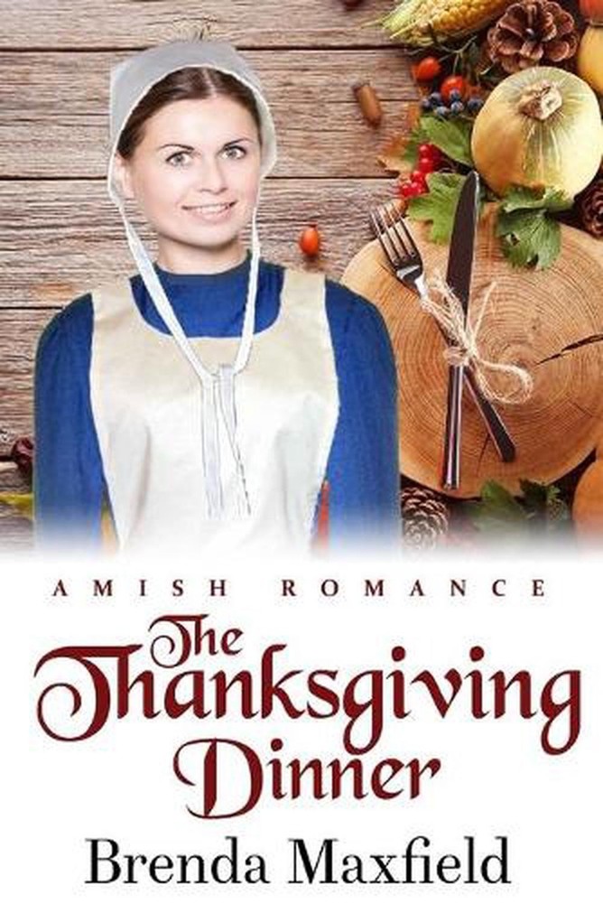 The Thanksgiving Dinner by Brenda Maxfield (English) Paperback Book