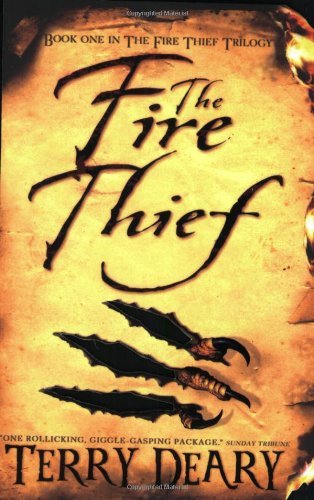 The Fire Thief By Terry Deary. 9780753417027
