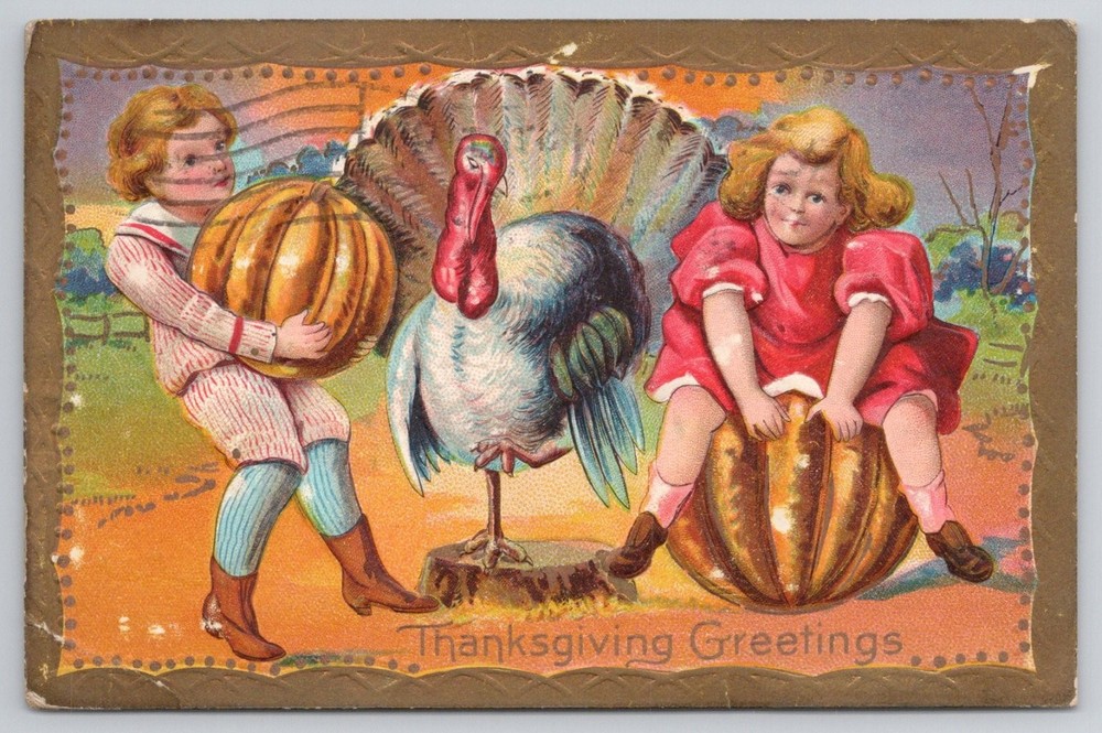1909 Thanksgiving Greetings Embossed Postcard Children Turkey Pumpkin Phila PA