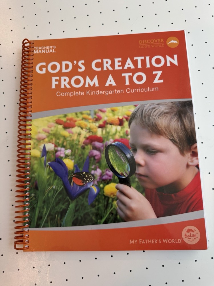 My Fathers World God's Creation From A to Z Teacher Manual Complete Kindergarten