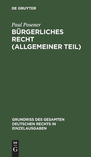 Paul Posener Bürgerliches Recht (Allgemeiner Teil) (Hardback)