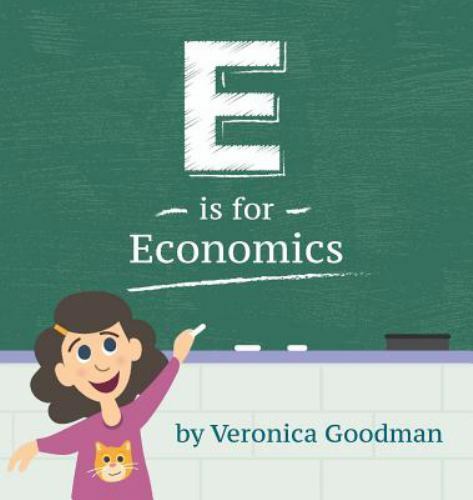 E Is for Economics (Hardback or Cased Book)