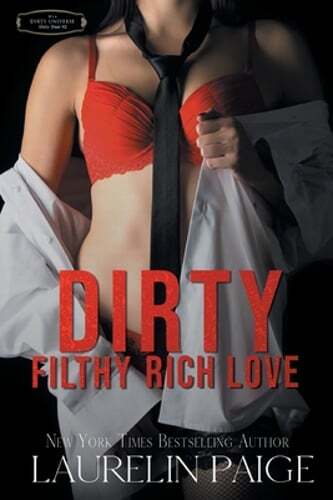 Dirty Filthy Rich Love by Laurelin Paige: Used