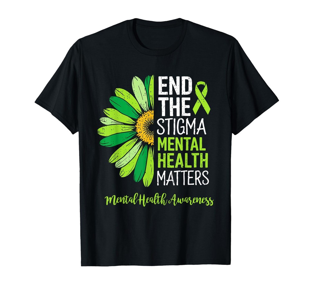 End The Stigma Mental Health Matters Awareness Month T-Shirt