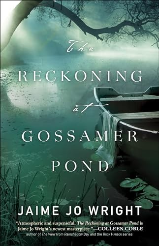 Reckoning at Gossamer Pond, Wright, Jaime Jo