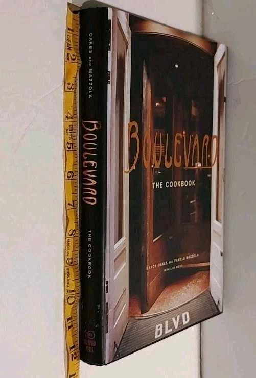 Boulevard: The Cookbook by Oakes and Mazzola Signed 1st Print 2005 hc/dj Index