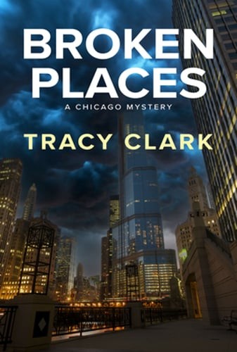 Broken Places by Tracy Clark: Used