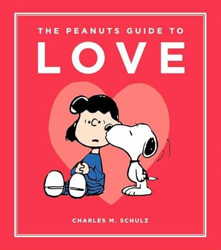 The Peanuts Guide to Love - Hardcover, by Schulz Charles M. - Very Good