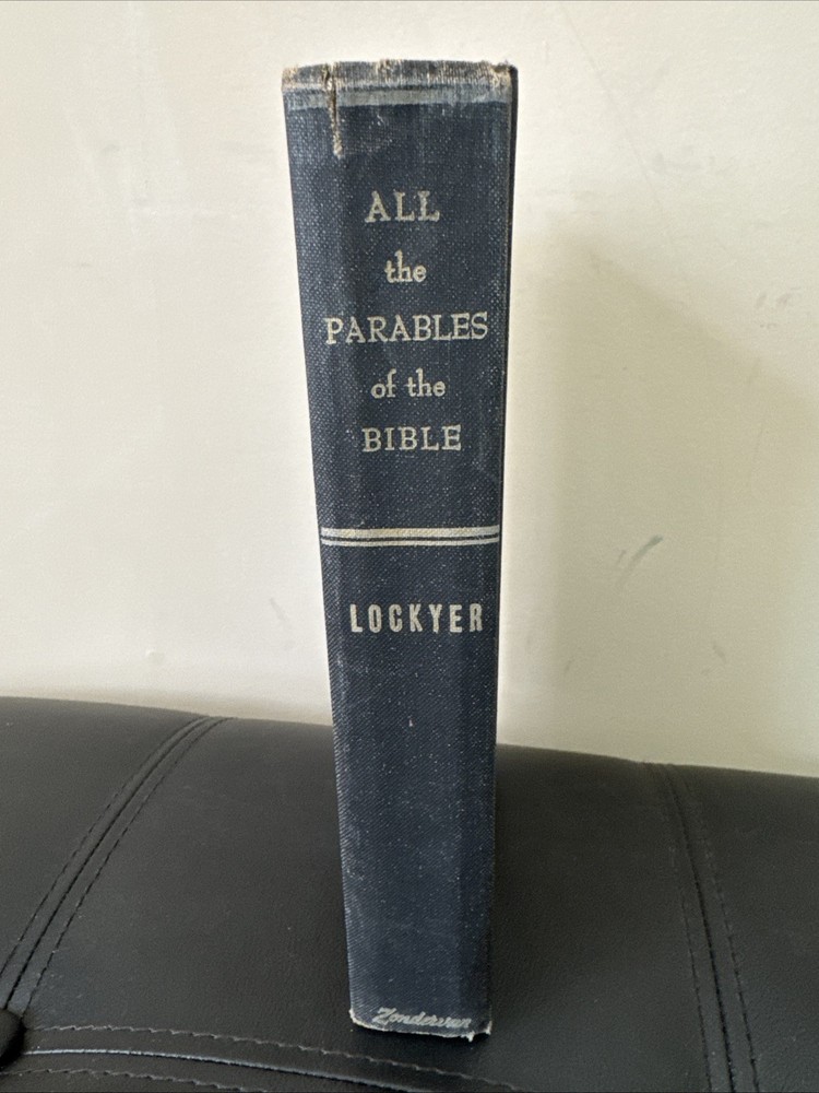 All the Parables of the Bible by Herbert Lockyer Zondervan Publishing 1963 HC