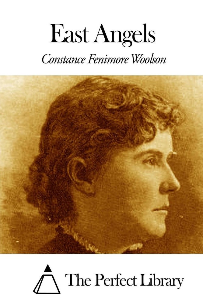 East Angels by Constance Fenimore Woolson (English) Paperback Book