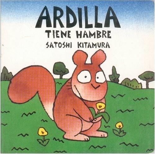Ardilla Tiene Hambre, Kitamura, Satoshi