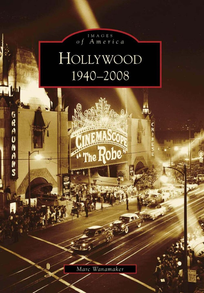 NEW Arcadia Publishing Hollywood 1940-2008, CA 9780738559230 Images of America T