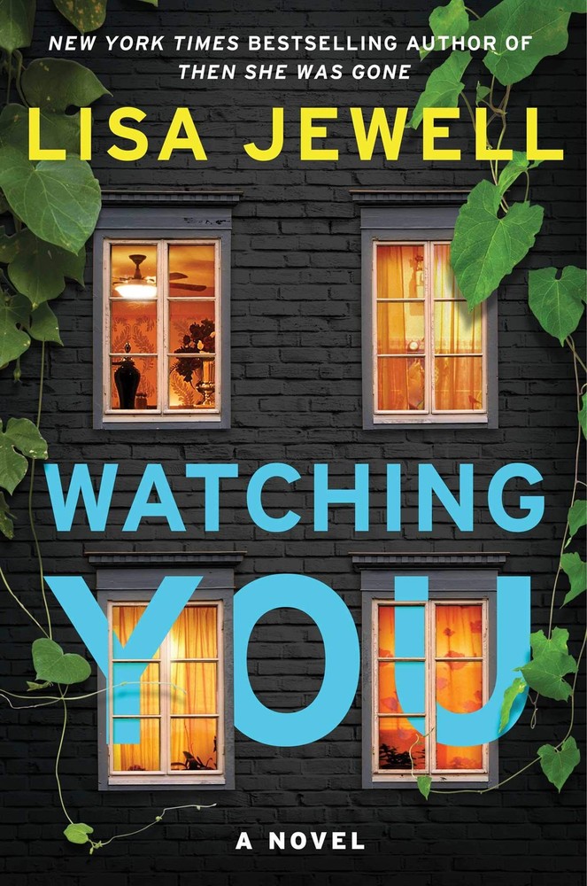 Watching You: A Novel - hardcover Jewell, Lisa