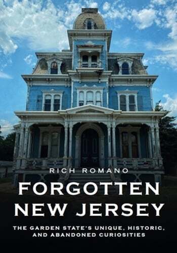 Discover New Jersey's Hidden History: Unique, Historic, Abandoned Spots