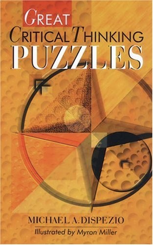 Great Critical Thinking Puzzles, DiSpezio, Michael A.