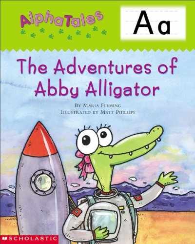 AlphaTales (Letter A: The Adventures - Paperback, by Fleming Maria - Very Good