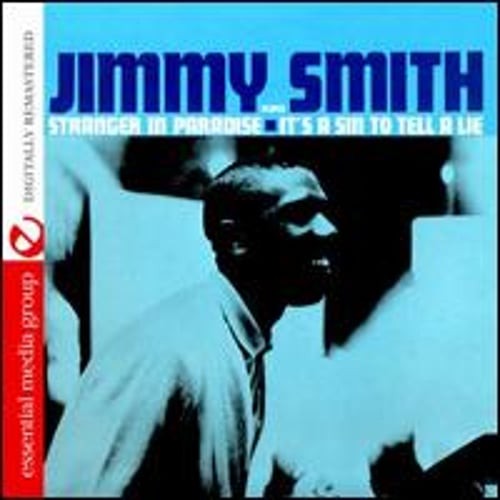 Play's Stranger in Paradise/It's a Sin to Tell a Lie by Jimmy Smith: New