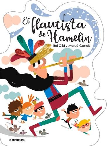 Bel Olid El Flautista de Hamelín (Paperback) ¡qué Te Cuento!Another great item from Rarewaves USA | Free delivery!