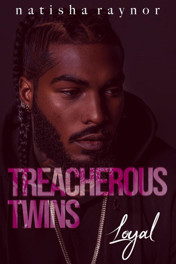 Treacherous Twins: Loyal