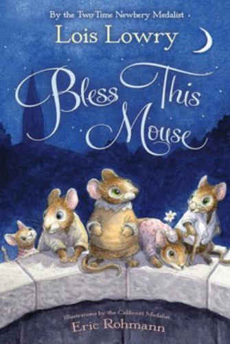 Bless This Mouse by Lowry, Lois, Good Book