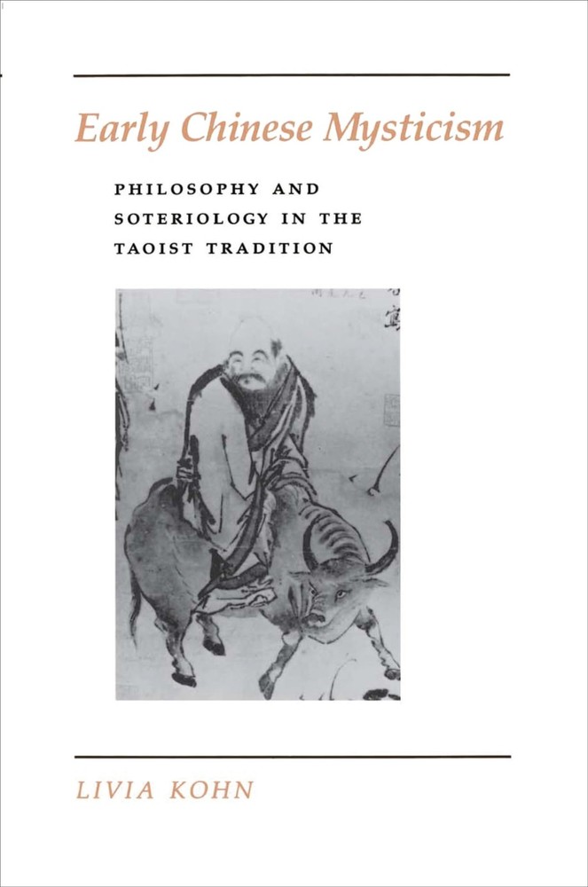 Early Chinese Mysticism : Philosophy and Soteriology in the Taoist Tradition...