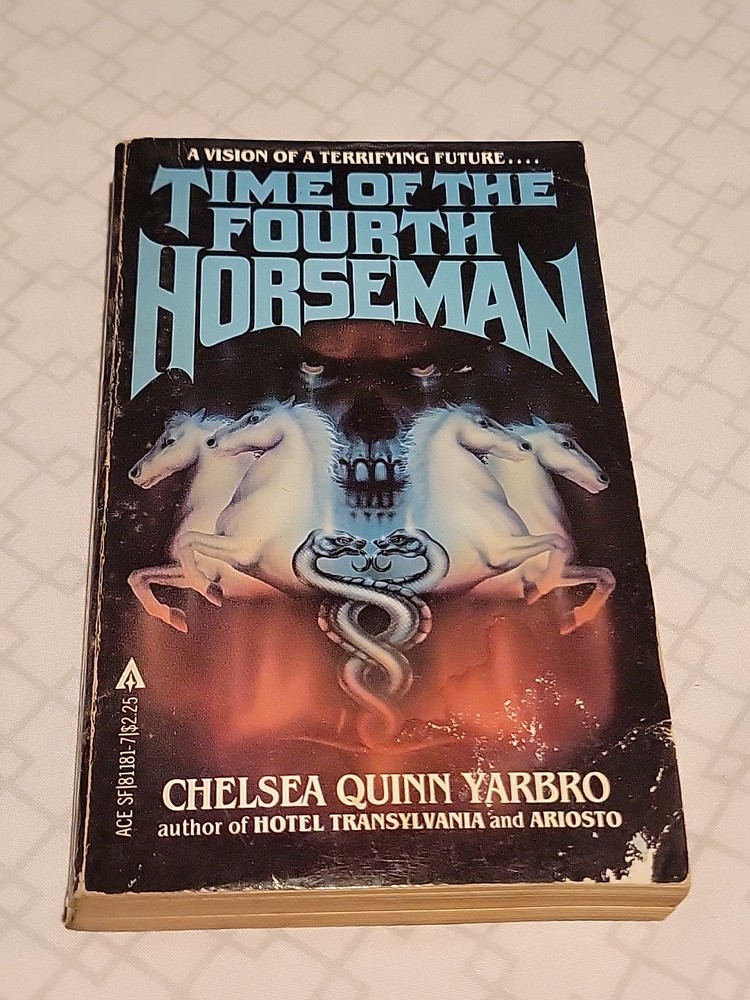 Time of the Fourth Horseman by Chelsea Quinn Yarbro (1981, Mass Market)