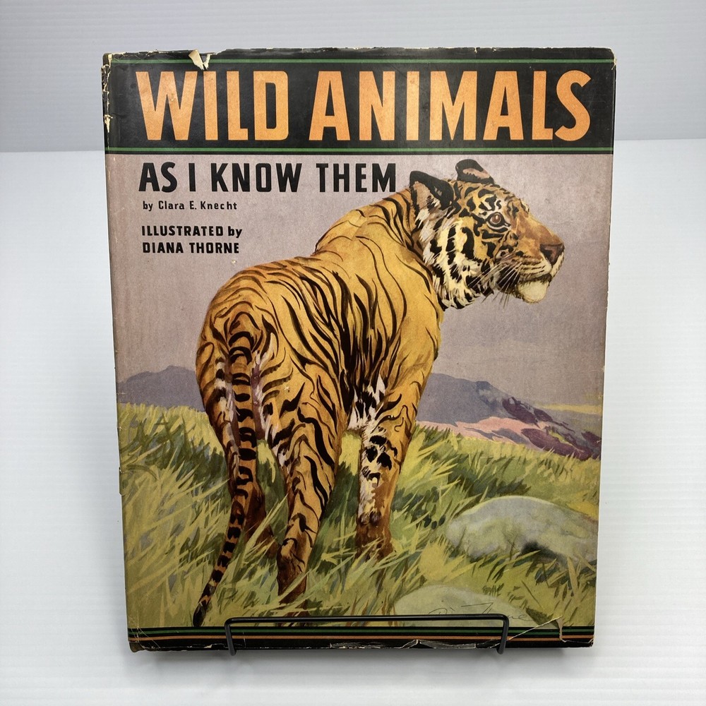Wild Animals as I Know Them Klara Knecht 1933 Saalfield Publishing Diana Thorne