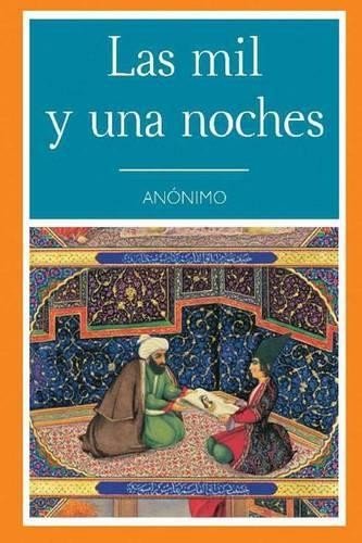 Anonimo Las Mil y Una Noche (Spanish Edition) (Paperback)Another great item from Rarewaves USA | Free delivery!