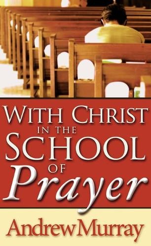 With Christ in the School of Prayer by Murray, Andrew Paperback Book The FastFREE US DELIVERY | ISBN: 0883681064 | Quality Books