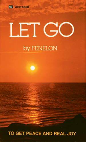 Let Go - Paperback By Francois Fenelon - GOOD