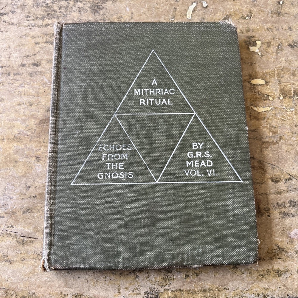 G R S Mead / A MITHRIAC RITUAL 1st Edition 1907