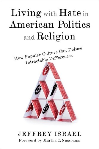Jeffrey Israel Living with Hate in American Politics and Religion (Paperback)Another great item from Rarewaves USA | Free delivery!