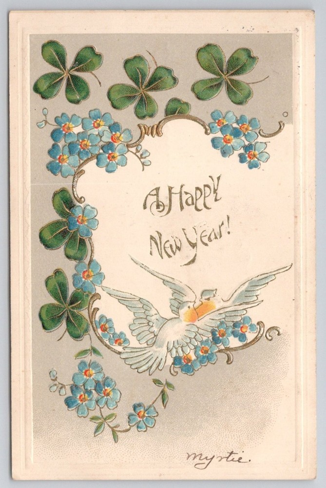 1907 Stroudsburg PA Happy New Year Postcard Embossed Dove Clover Forget-Me-Nots