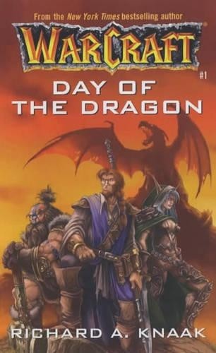 Warcraft: Day of the Dragon: 1, Knaak, Richard A.