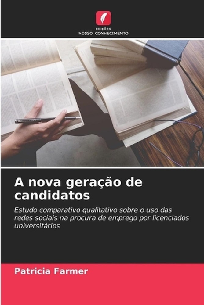 A nova gerao de candidatos by Patricia Farmer (Portuguese) Paperback Book