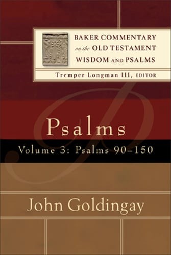 Psalms: Psalms 90-150 by John Goldingay: Used