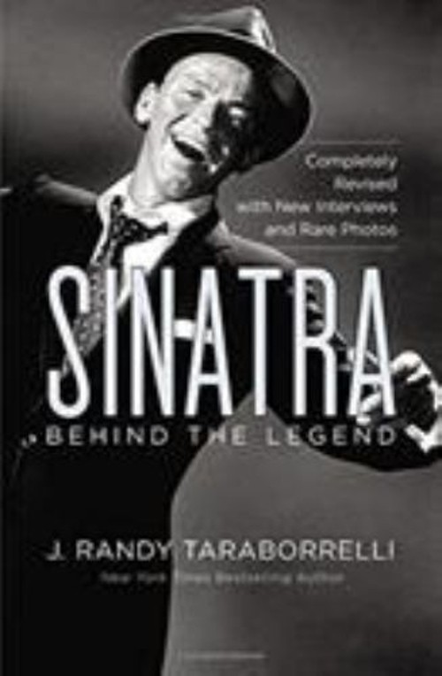 Sinatra : Behind the Legend Paperback J. Randy TaraborrelliFree US Delivery | ISBN:1455530573