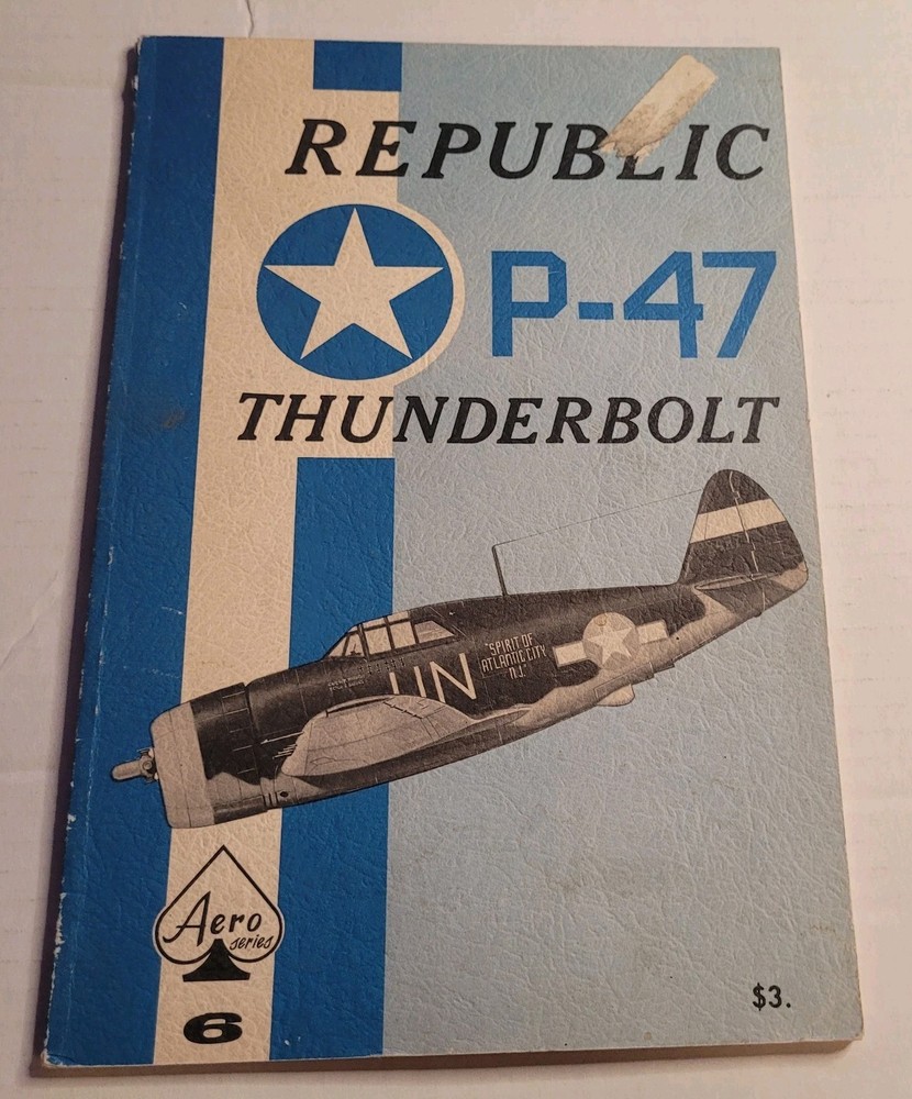 Republic P-47 Thunderbolt Aero Series #6 Aviation Military History Paperback VTG