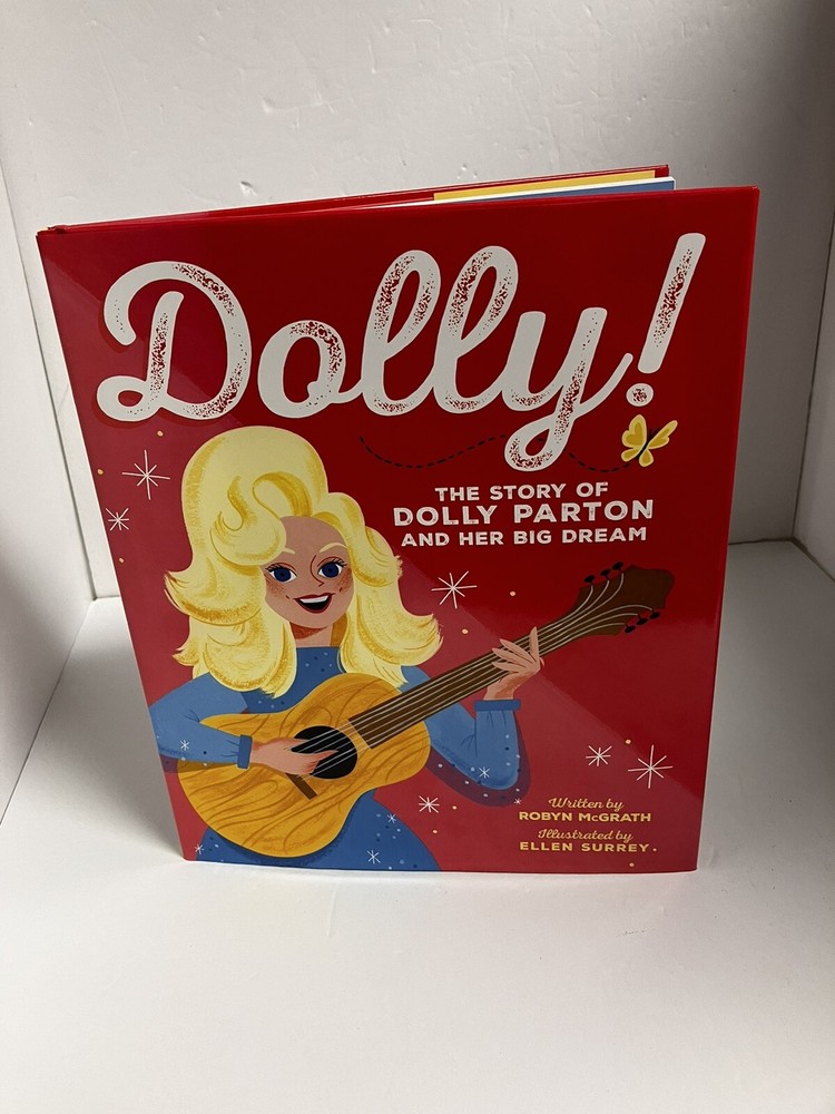 Dolly The Story Of Dolly Parton And Her Big Dream Book By Robyn McGrath