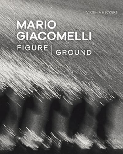 Mario Giacomelli: Figure/Ground by Virginia Heckert: Used