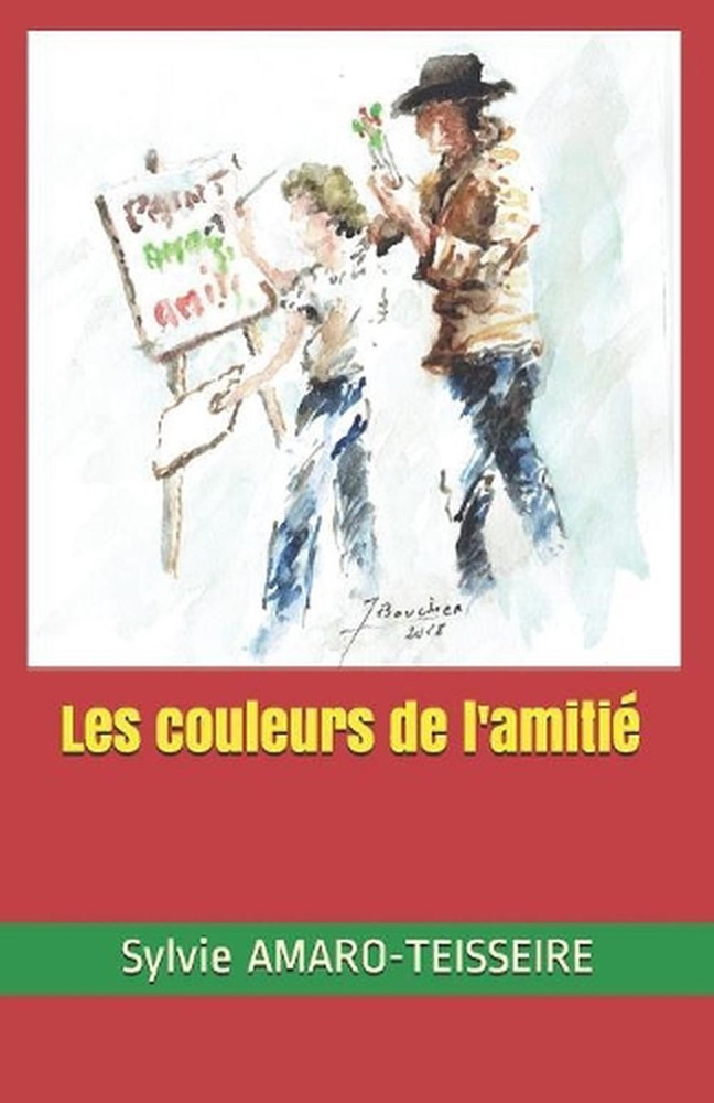 Les couleurs de l'amiti by Sylvie Amaro-Teisseire (French) Paperback Book